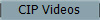 CIP Videos